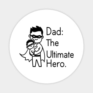 Dad - The Ultimate Hero Magnet